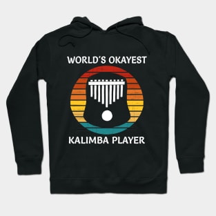 World's Okayest Kalimba Player Hoodie